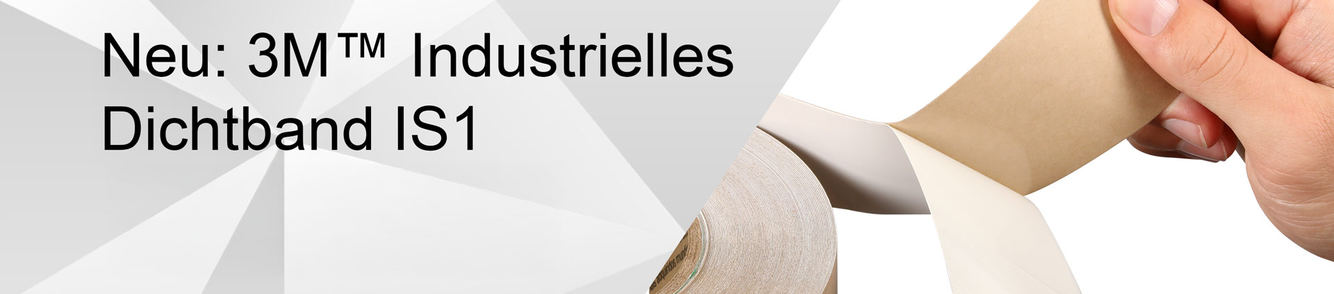 Neu: 3M™ Industrielles Dichtband IS1